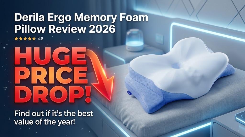 Derila Ergo Memory Foam Pillow Review 2026 Huge Price Drop!
