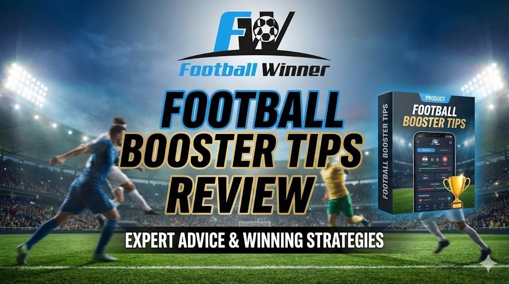 Football Booster Tips Review 2026 Read Before You Join