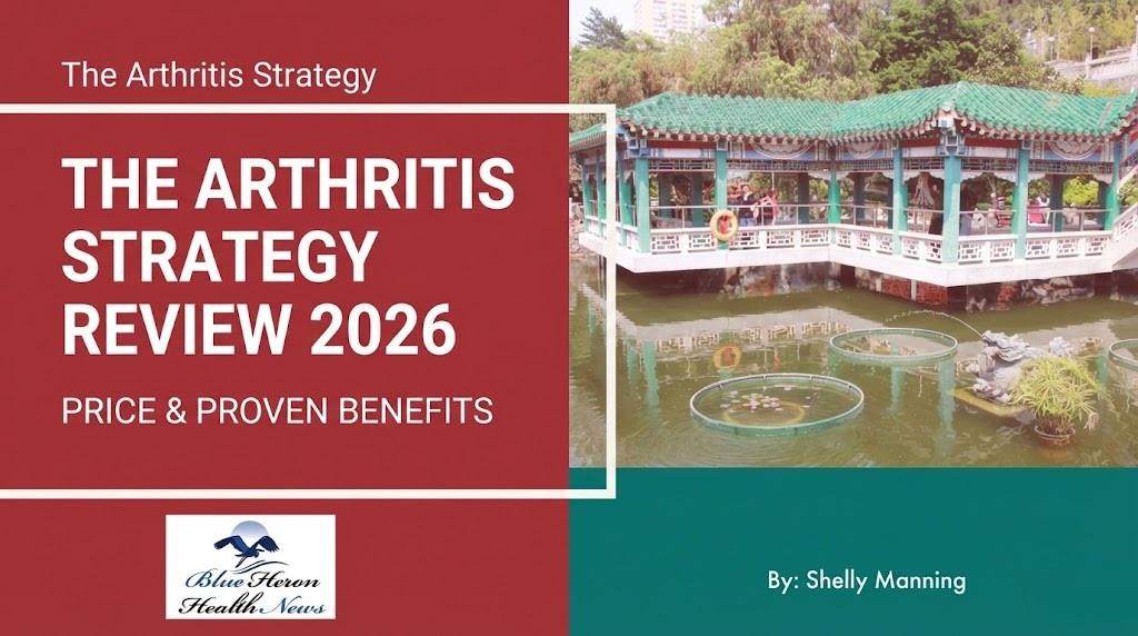 The Arthritis Strategy Review 2026 Price & Proven Benefits